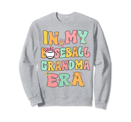 My Baseball Grandma Era Proud Sweatshirt - Aesthetic Graphic for Adults - T-Shirt, Sweatshirt, Hoodie