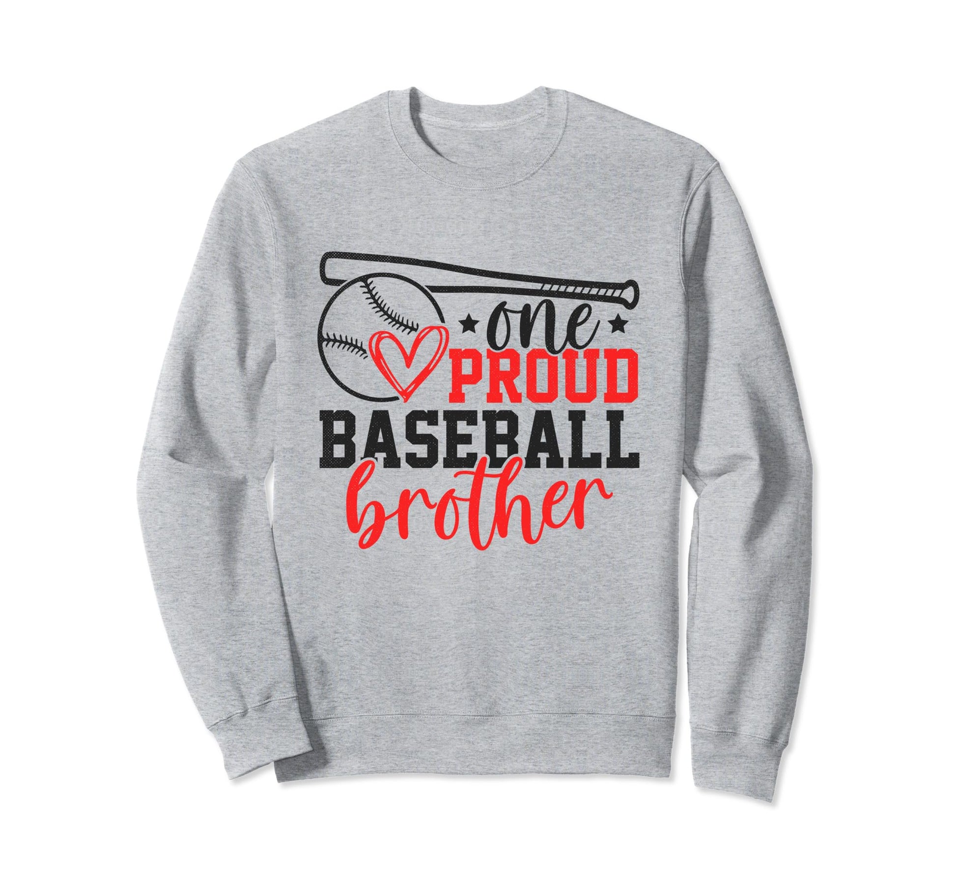 One Proud Baseball Brother Funny Sweatshirt - Novelty Apparel Men Women - T-Shirt, Sweatshirt, Hoodie