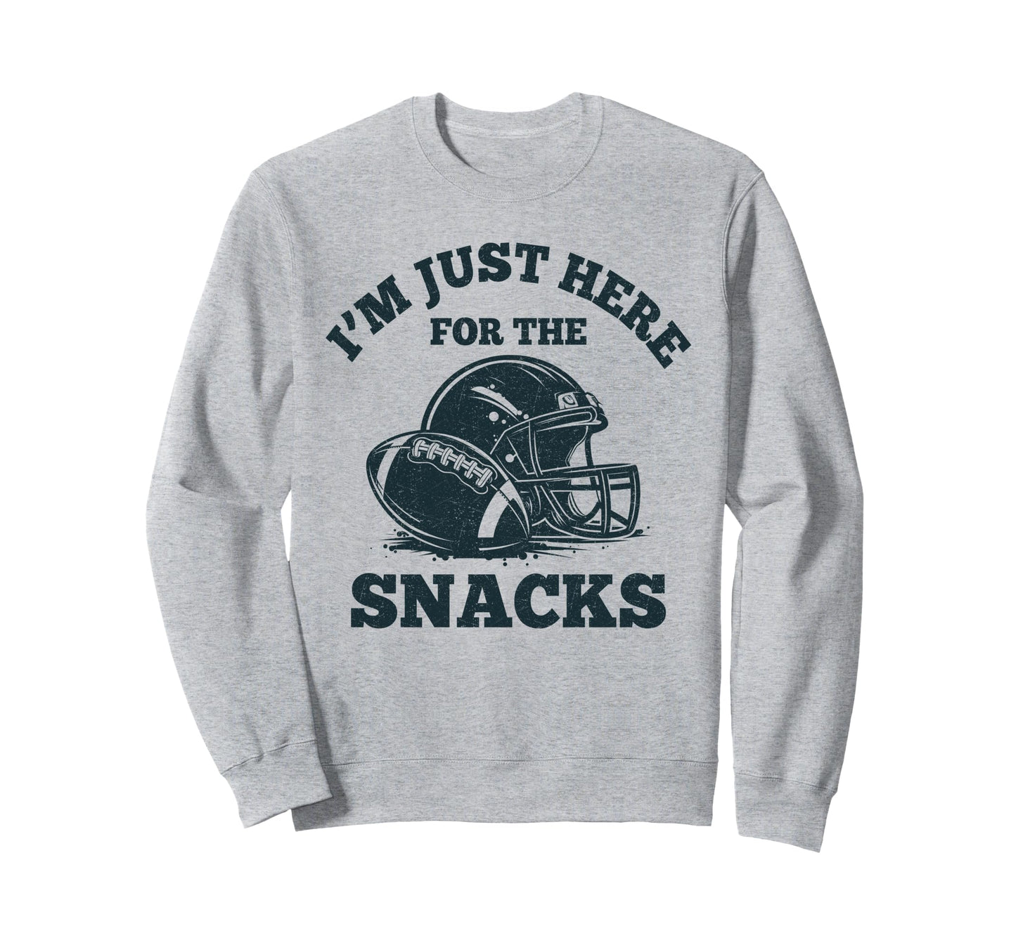 Im Just Here Snacks Football Mom Sweatshirt - Casual Everyday Wear Unisex - T-Shirt, Sweatshirt, Hoodie