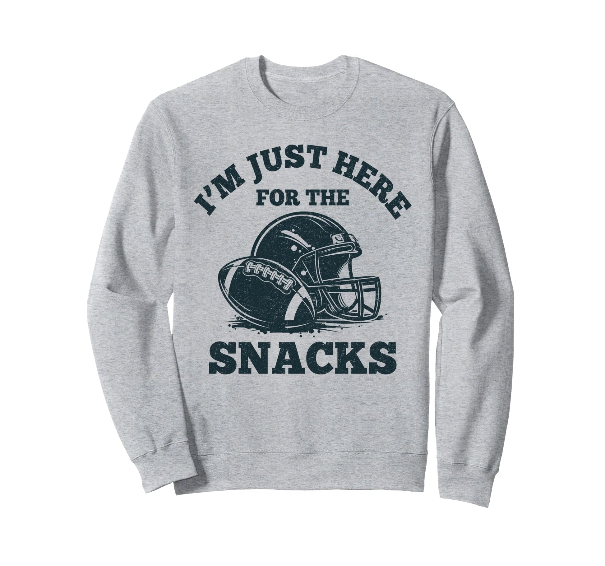 Im Just Here Snacks Football Mom Sweatshirt - Casual Everyday Wear Unisex - T-Shirt, Sweatshirt, Hoodie