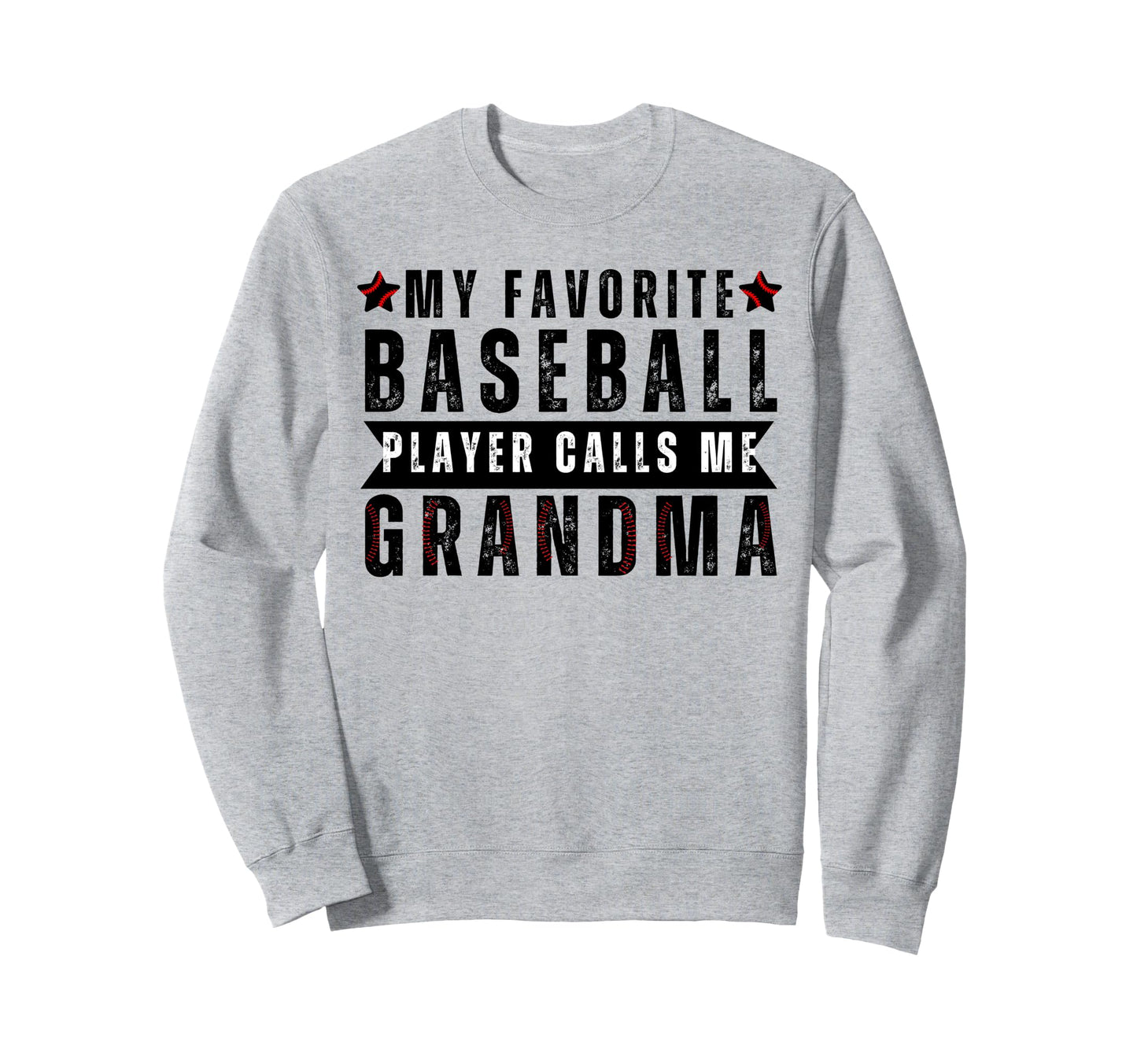 My Favorite Baseball Player Calls Me Sweatshirt - Trendy Graphic Men Women - T-Shirt, Sweatshirt, Hoodie