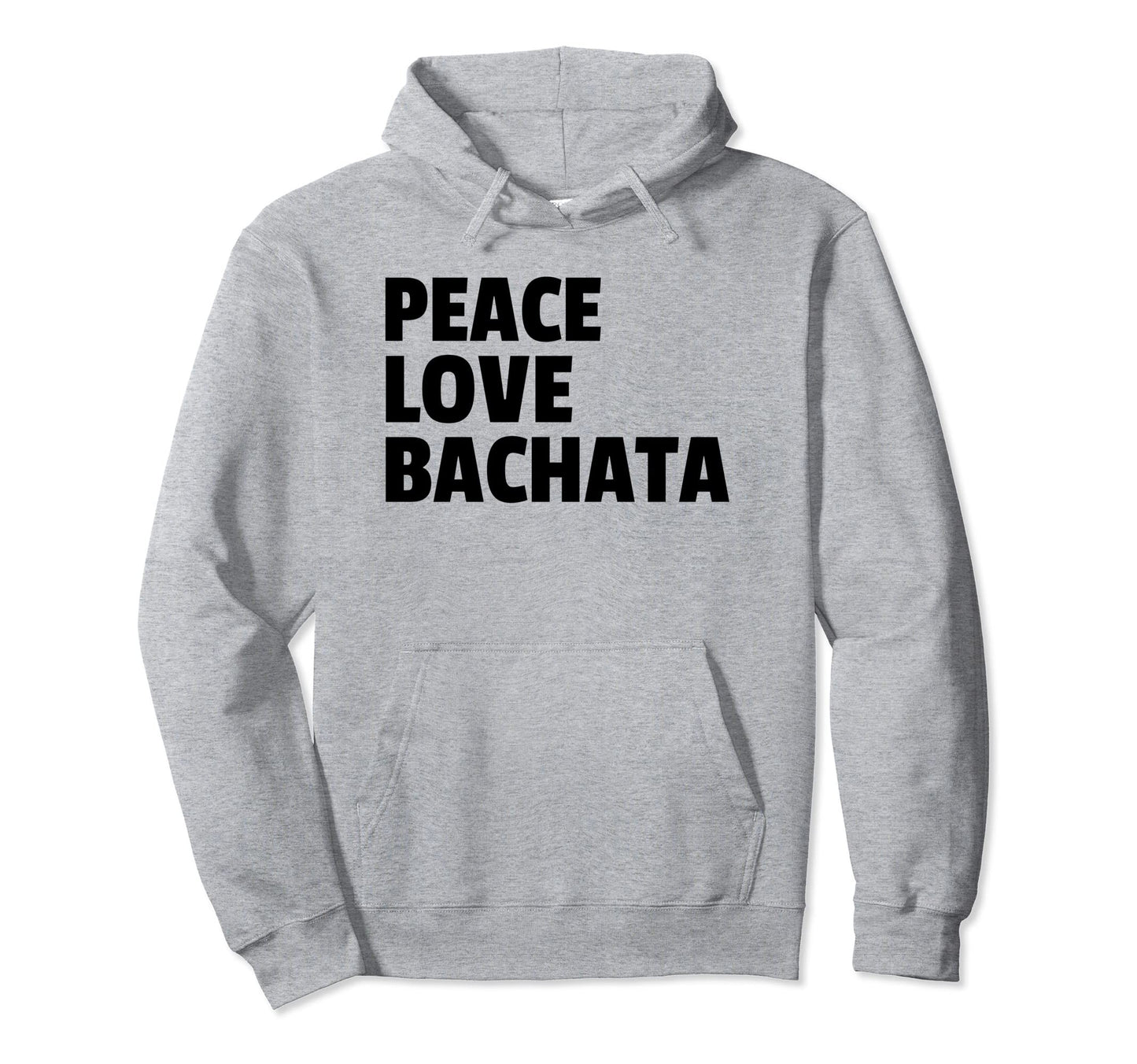 Peace Love Bachata Auf Danceshirts T-Shirt - Novelty Apparel Unisex - T-Shirt, Sweatshirt, Hoodie