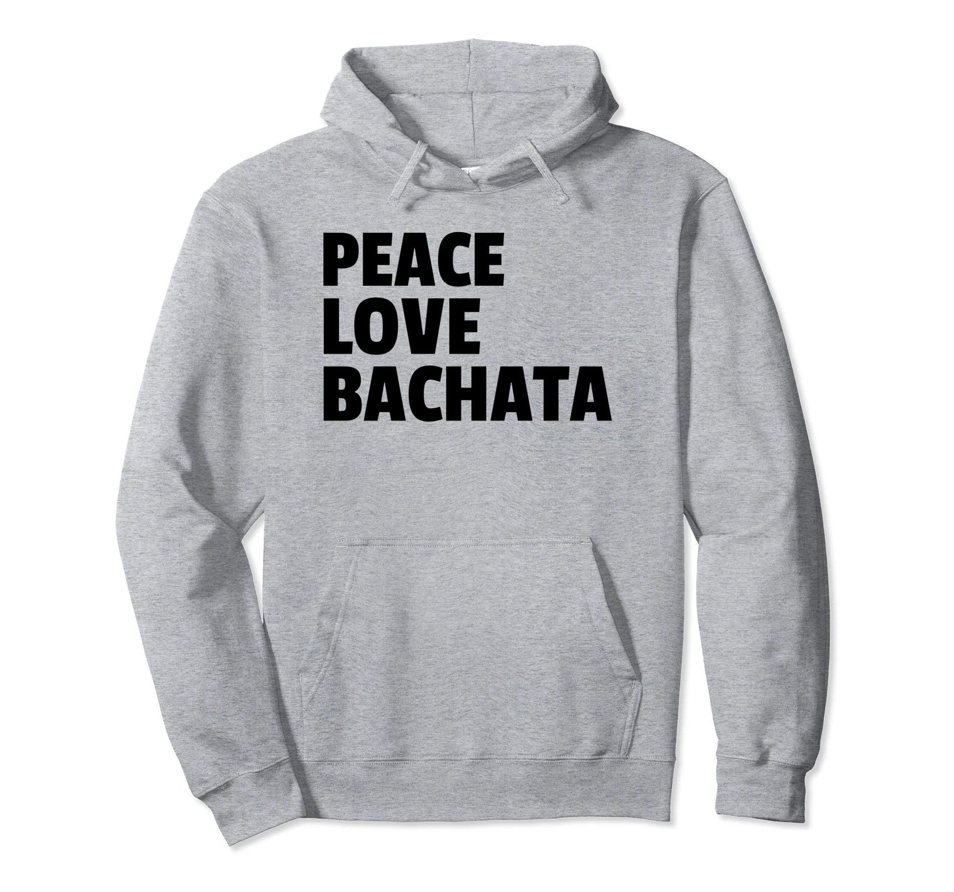 Peace Love Bachata Auf Danceshirts T-Shirt - Novelty Apparel Unisex - T-Shirt, Sweatshirt, Hoodie