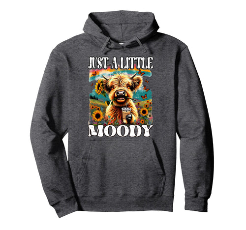Just Little Moody Heifer Cow Flower Hoodie - Novelty Apparel Men Women - T-Shirt, Sweatshirt, Hoodie