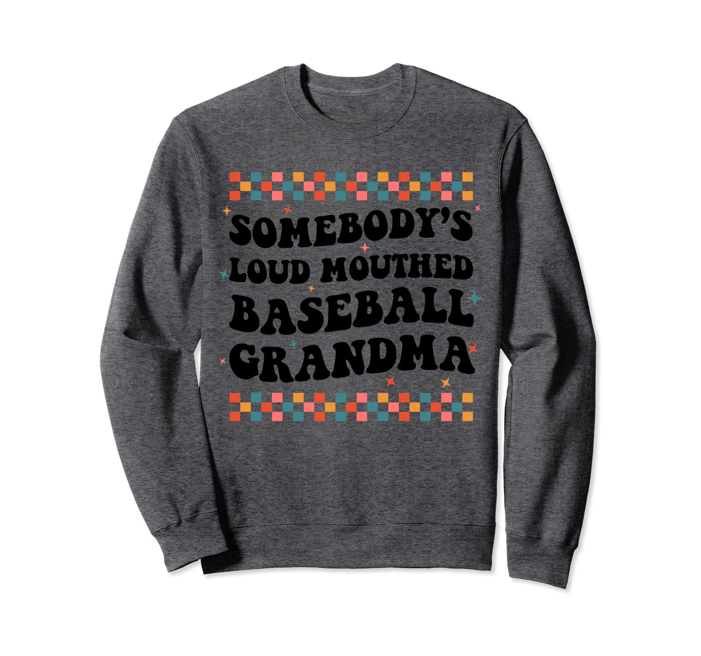 Somebodys Loud Mouthed Baseball Sweatshirt - Graphic Print for Adults - T-Shirt, Sweatshirt, Hoodie