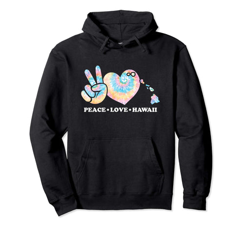 Peace Love Hawaii Hoodie - Unique Graphic Men Women - T-Shirt, Sweatshirt, Hoodie