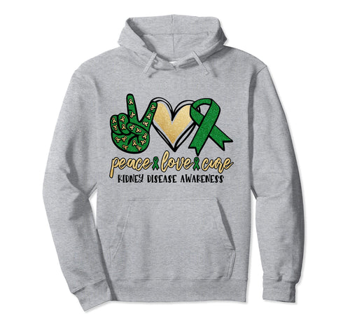 Peace Love Cure Kidney Disease Hoodie - Fun Novelty Design Unisex - T-Shirt, Sweatshirt, Hoodie
