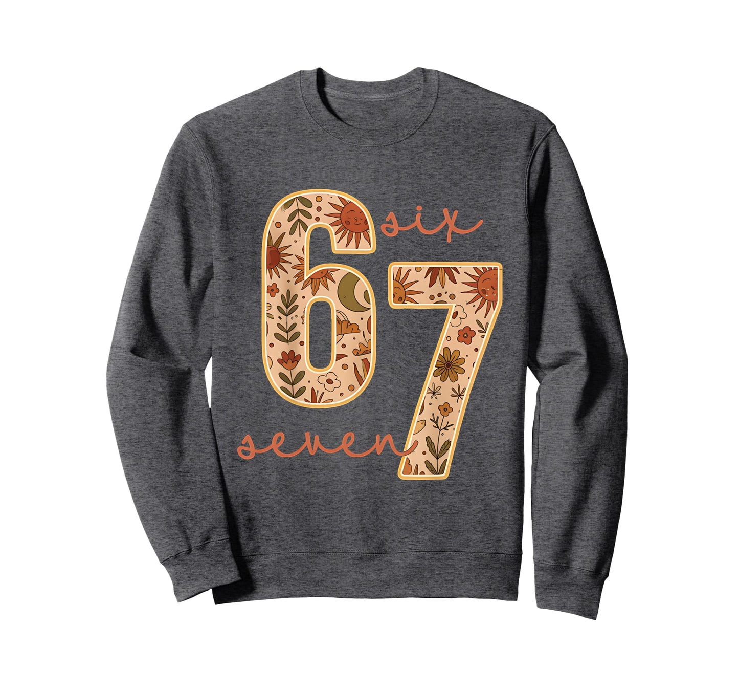 67 Six Seven Boho Floral Moon Sweatshirt - Unique Graphic for Adults - T-Shirt, Sweatshirt, Hoodie