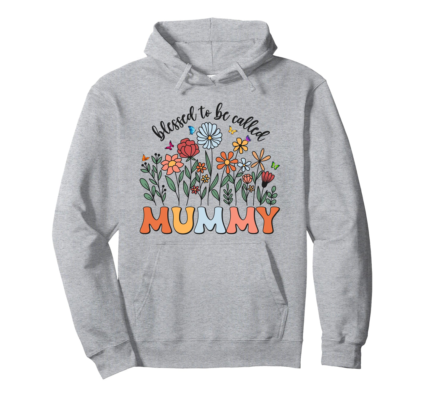 Blessed To Be Called Mummy Wildflower Hoodie - Streetwear Style Men Women - T-Shirt, Sweatshirt, Hoodie