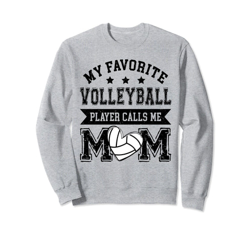 Volleyball Mom My Favorite Sweatshirt - Unique Graphic Men Women - T-Shirt, Sweatshirt, Hoodie