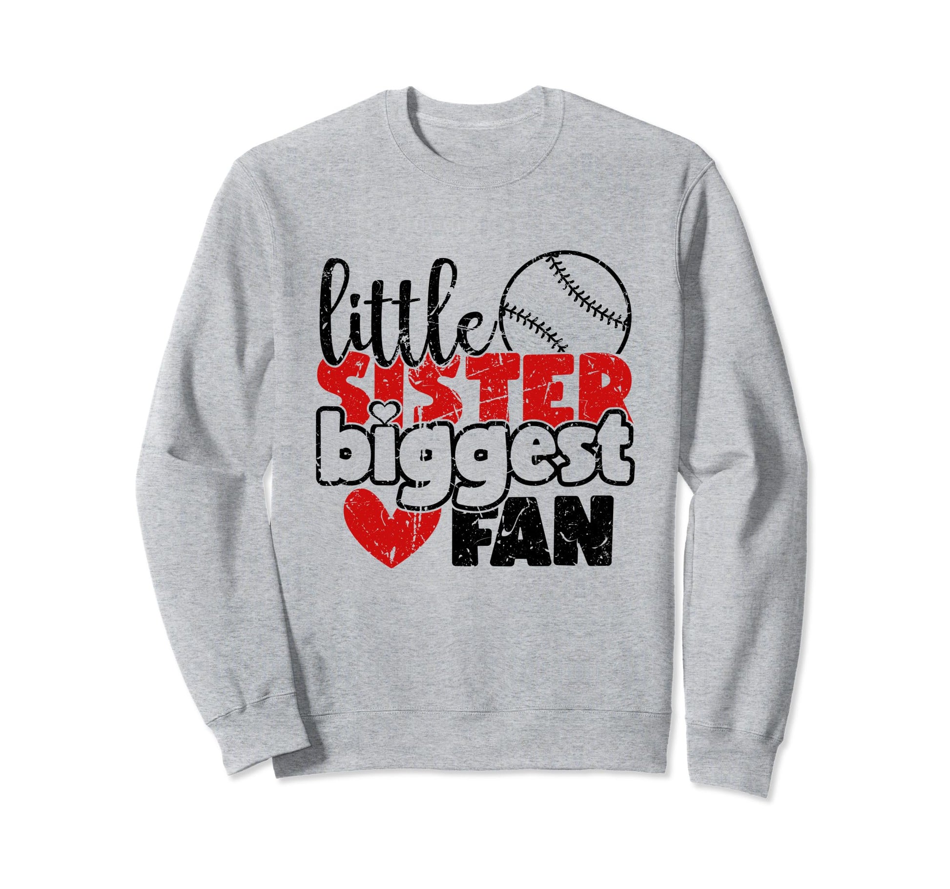 Little Sister Biggest Fan Funny Sweatshirt - Fun Novelty Design Unisex - T-Shirt, Sweatshirt, Hoodie