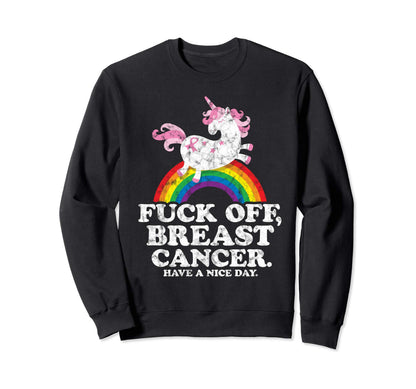 Fuck Off Breast Cancer Survivor Sweatshirt - Custom Art Print Men Women - T-Shirt, Sweatshirt, Hoodie