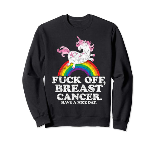 Fuck Off Breast Cancer Survivor Sweatshirt - Custom Art Print Men Women - T-Shirt, Sweatshirt, Hoodie