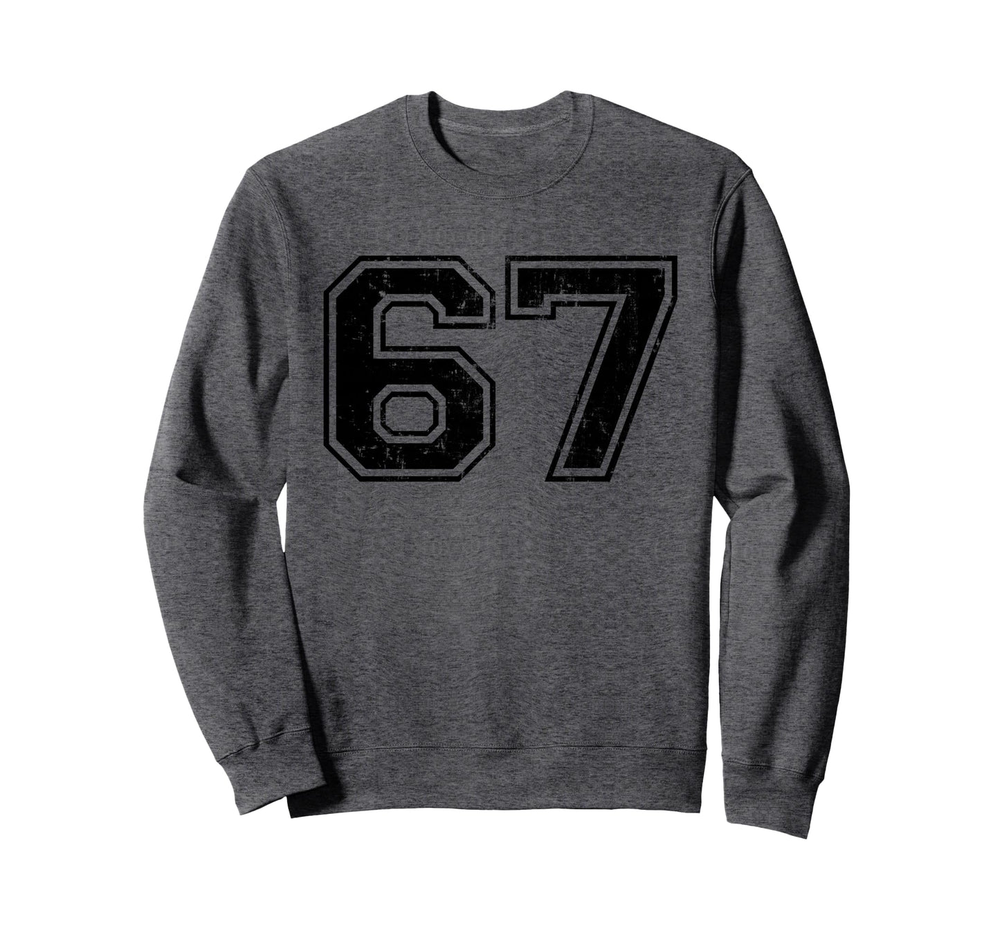 Number 67 Varsity Distressed Sweatshirt - Fun Novelty Design Men Women - T-Shirt, Sweatshirt, Hoodie