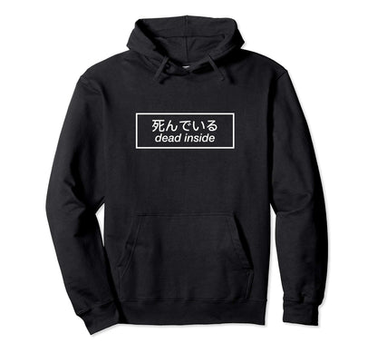 Dead Inside Vaporwave Aesthetic Otaku Hoodie - Trendy Graphic Unisex - T-Shirt, Sweatshirt, Hoodie