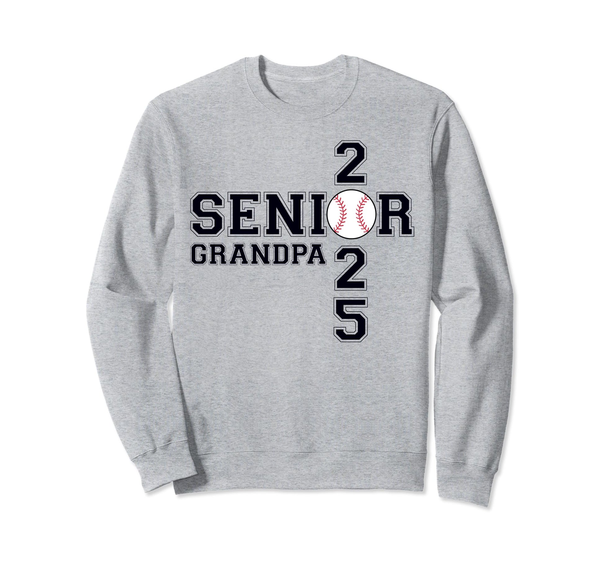 Class 2025 Baseball Grandpa Senior Sweatshirt - Streetwear Style Men Women - T-Shirt, Sweatshirt, Hoodie