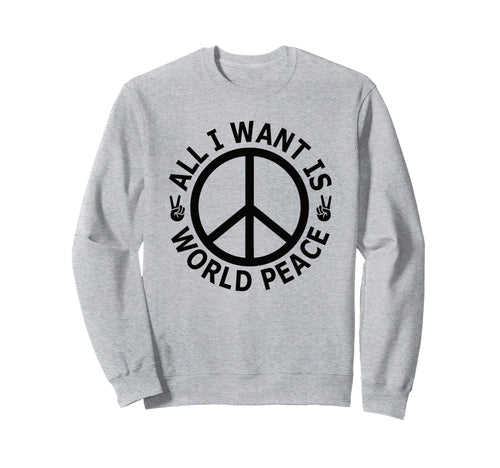 Peace Sign World Peace Boho Sweatshirt - Fun Novelty Design Unisex - T-Shirt, Sweatshirt, Hoodie