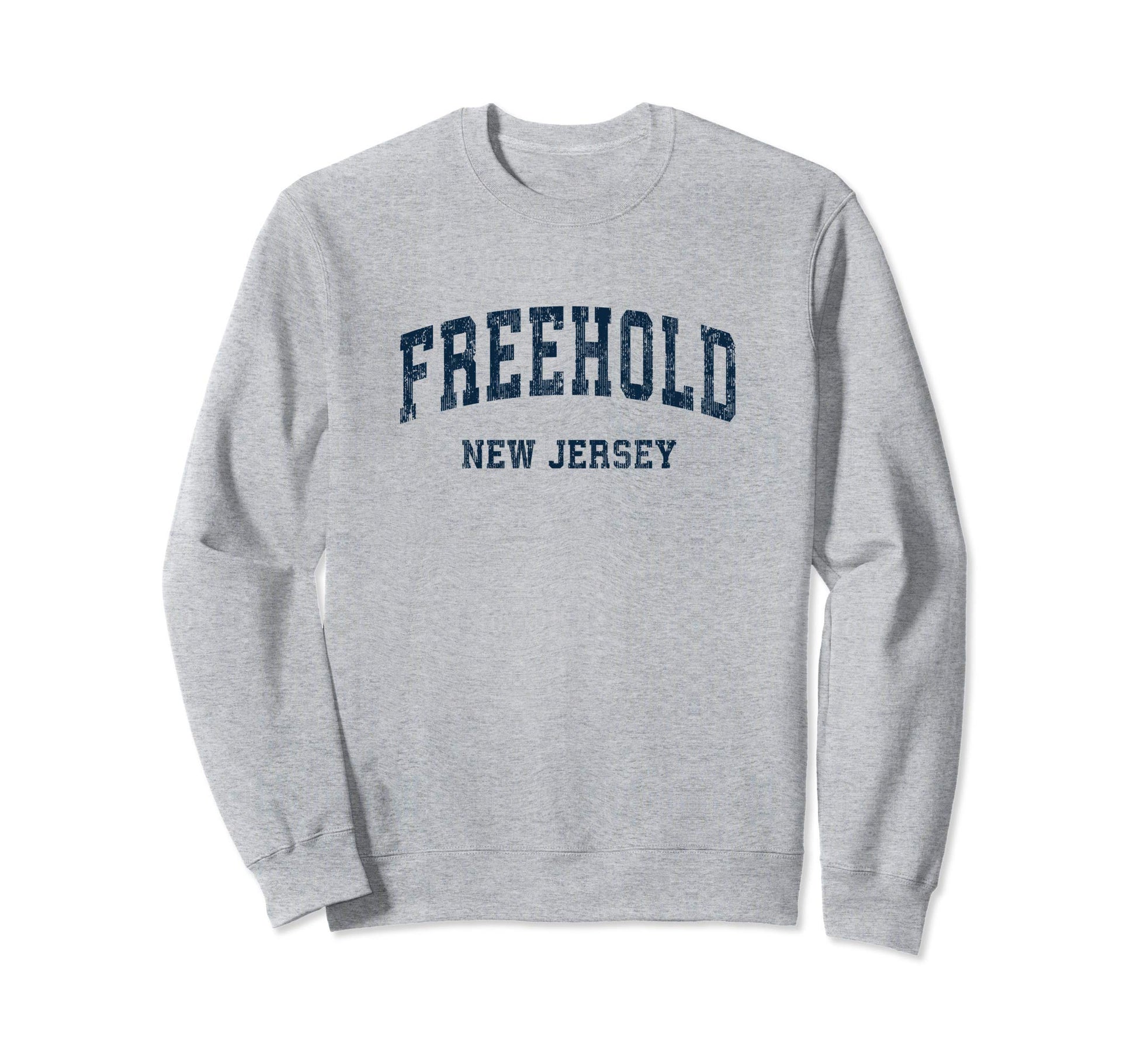 Freehold New Jersey Nj Varsity Sweatshirt - Trendy Graphic for Adults - T-Shirt, Sweatshirt, Hoodie