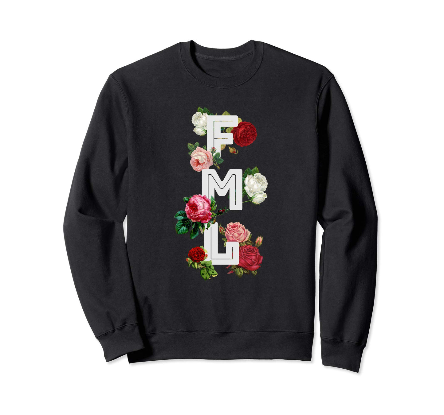 Fml Fuck My Life 90S Rose E E Aesthetic Sweatshirt - Graphic Print Unisex - T-Shirt, Sweatshirt, Hoodie