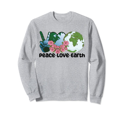 Peace Love Earth Day 2023 Sweatshirt - Graphic Print Unisex - T-Shirt, Sweatshirt, Hoodie