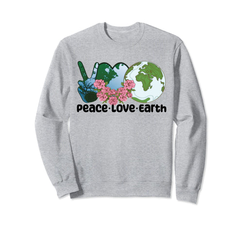 Peace Love Earth Day 2023 Sweatshirt - Graphic Print Unisex - T-Shirt, Sweatshirt, Hoodie