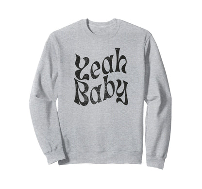 Yeah Funny Rustic Boho Aesthetic Sweatshirt - Fun Novelty Design Men Women - T-Shirt, Sweatshirt, Hoodie