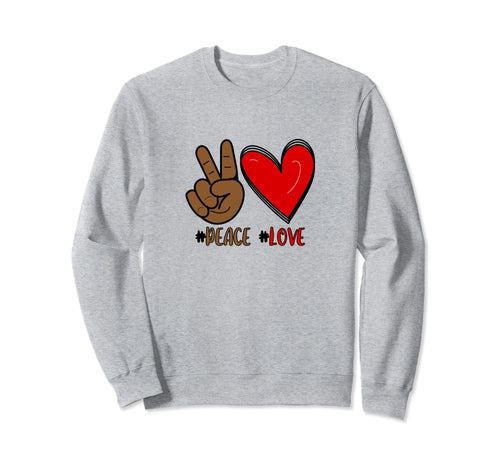 Peace Love Hand Sign Peace Love Sweatshirt - Fun Novelty Design Unisex - T-Shirt, Sweatshirt, Hoodie