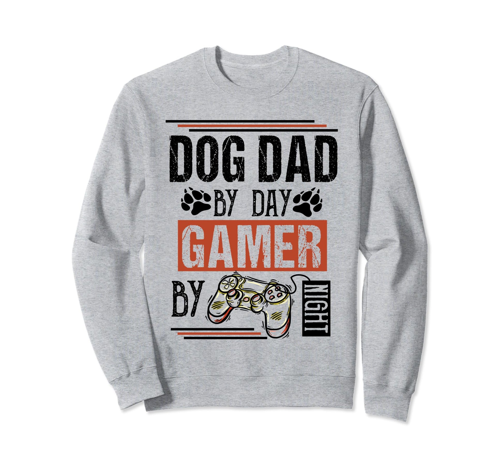Mens Dog Dad Day Gamer Night Fathers Sweatshirt - Trendy Graphic Men Women - T-Shirt, Sweatshirt, Hoodie