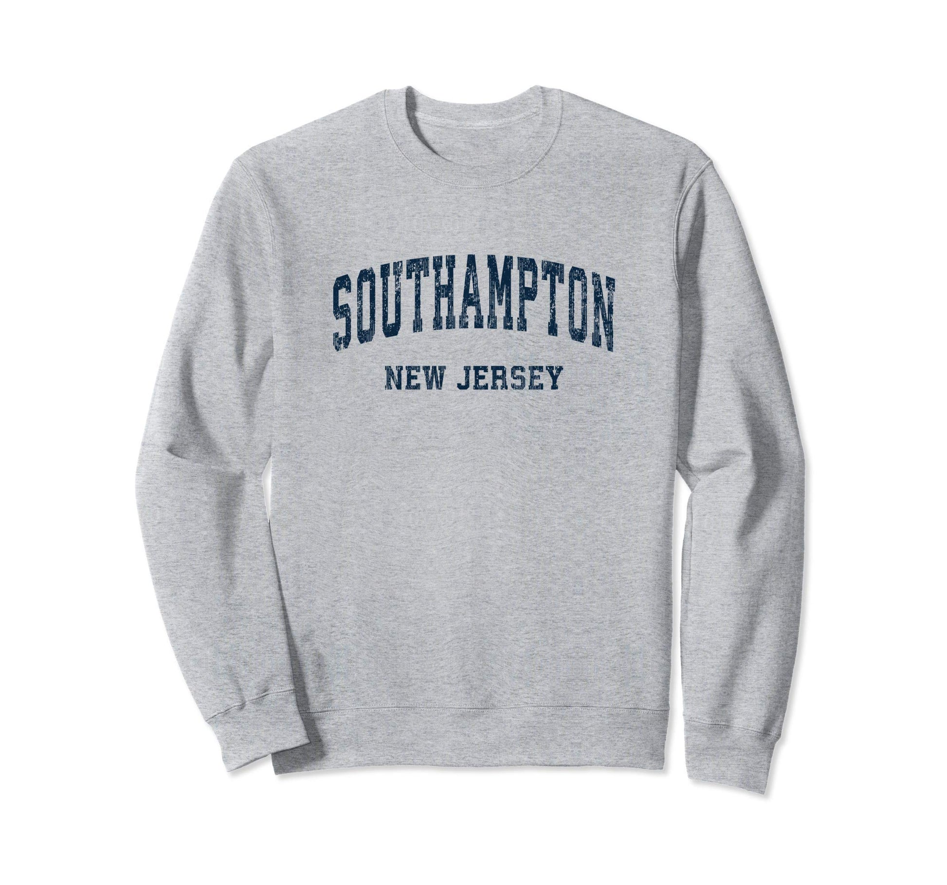 Southampton New Jersey Nj Sweatshirt - Casual Everyday Wear Men Women - T-Shirt, Sweatshirt, Hoodie