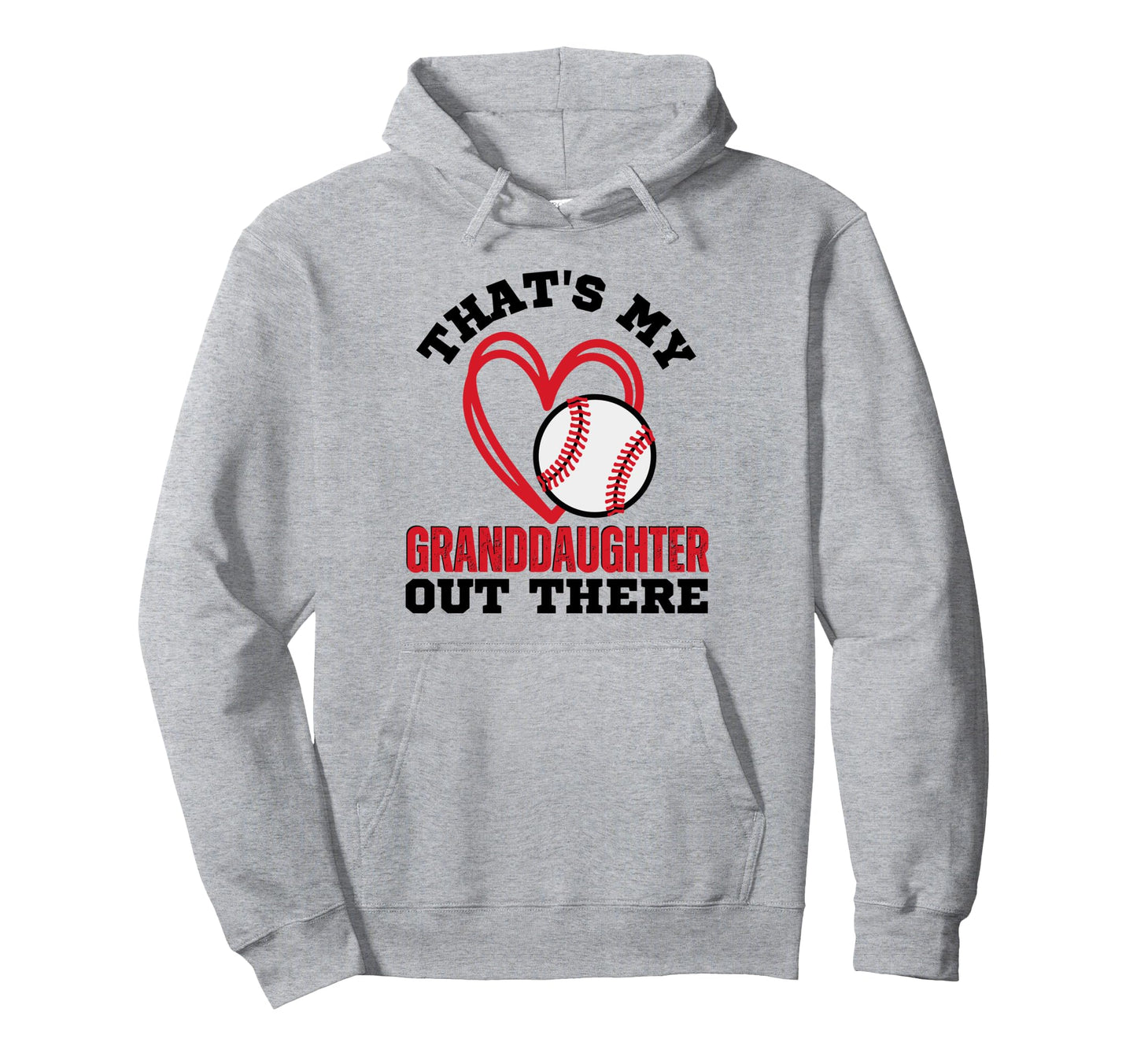 Thats My Granddaughter Out There Hoodie - Novelty Apparel for Adults - T-Shirt, Sweatshirt, Hoodie