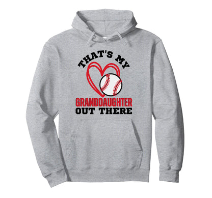 Thats My Granddaughter Out There Hoodie - Novelty Apparel for Adults - T-Shirt, Sweatshirt, Hoodie