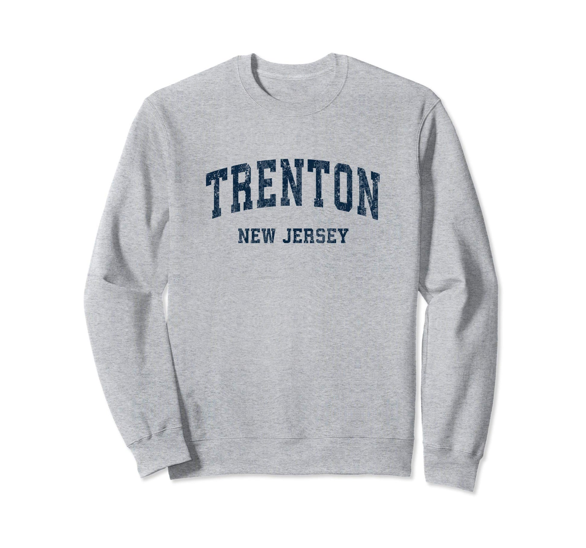 Trenton New Jersey Nj Varsity Sweatshirt - Aesthetic Graphic for Adults - T-Shirt, Sweatshirt, Hoodie