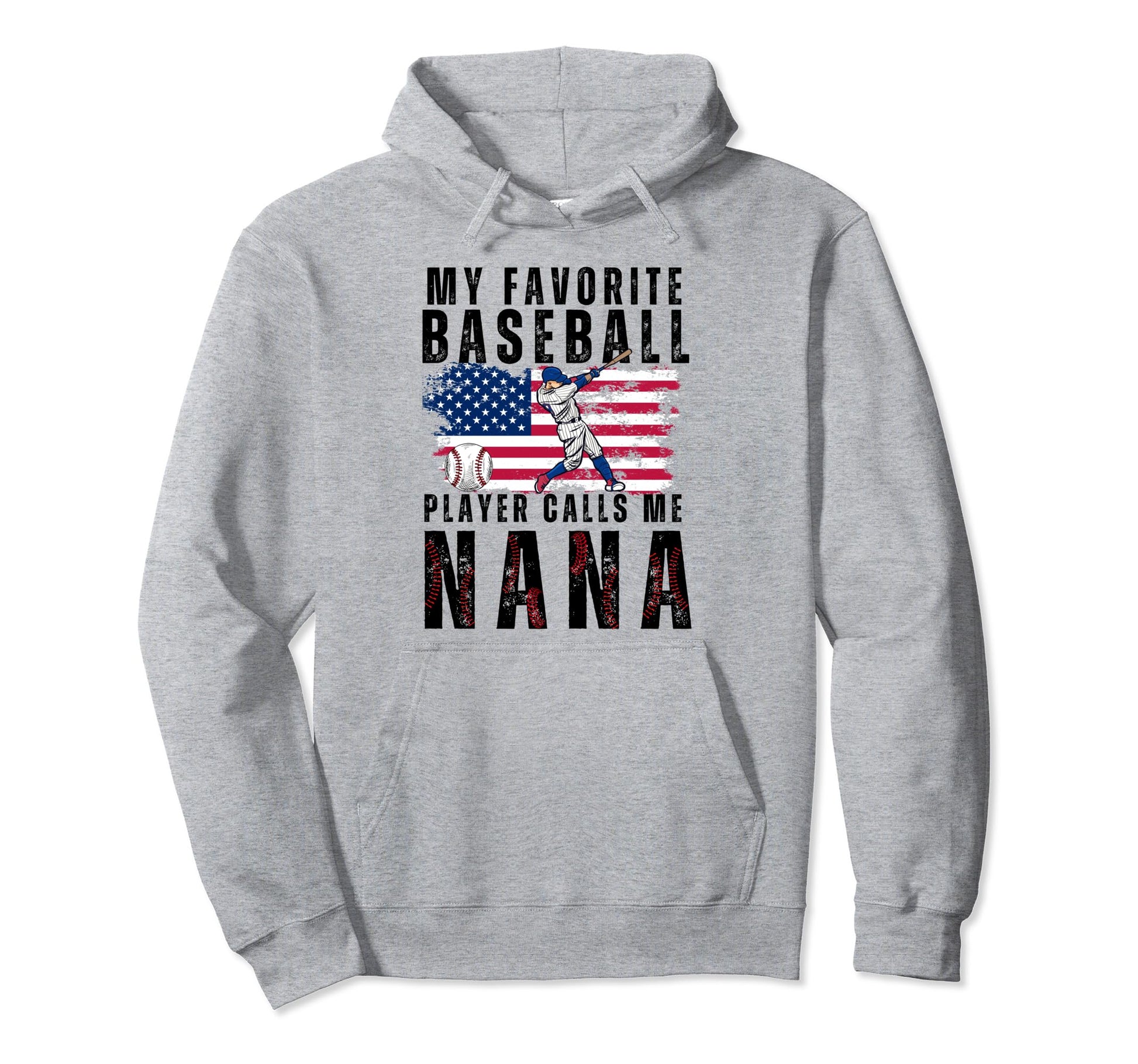 My Favorite Baseball Player Calls Me Nana Hoodie - Custom Art Print Unisex - T-Shirt, Sweatshirt, Hoodie