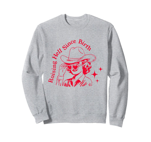 Raising Hell Since Birth Boho Sweatshirt - Novelty Apparel for Adults - T-Shirt, Sweatshirt, Hoodie