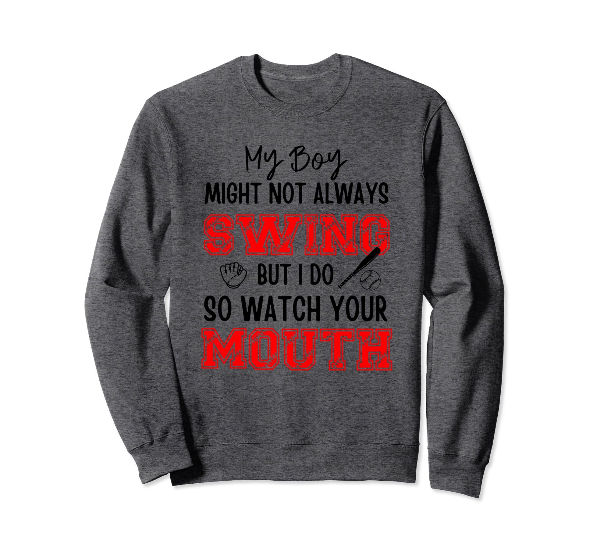 My Might Not Always Swing But I Do Sweatshirt - Custom Art Print Men Women - T-Shirt, Sweatshirt, Hoodie