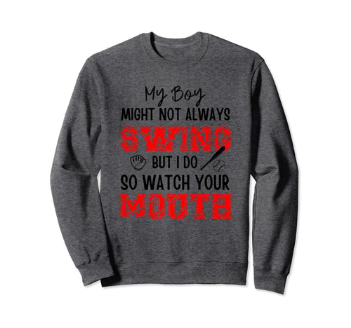 My Might Not Always Swing But I Do Sweatshirt - Custom Art Print Men Women - T-Shirt, Sweatshirt, Hoodie
