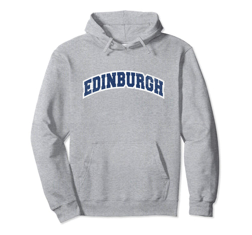 Edinburgh Scotland Varsity Scottish Hoodie - Unique Graphic for Adults - T-Shirt, Sweatshirt, Hoodie