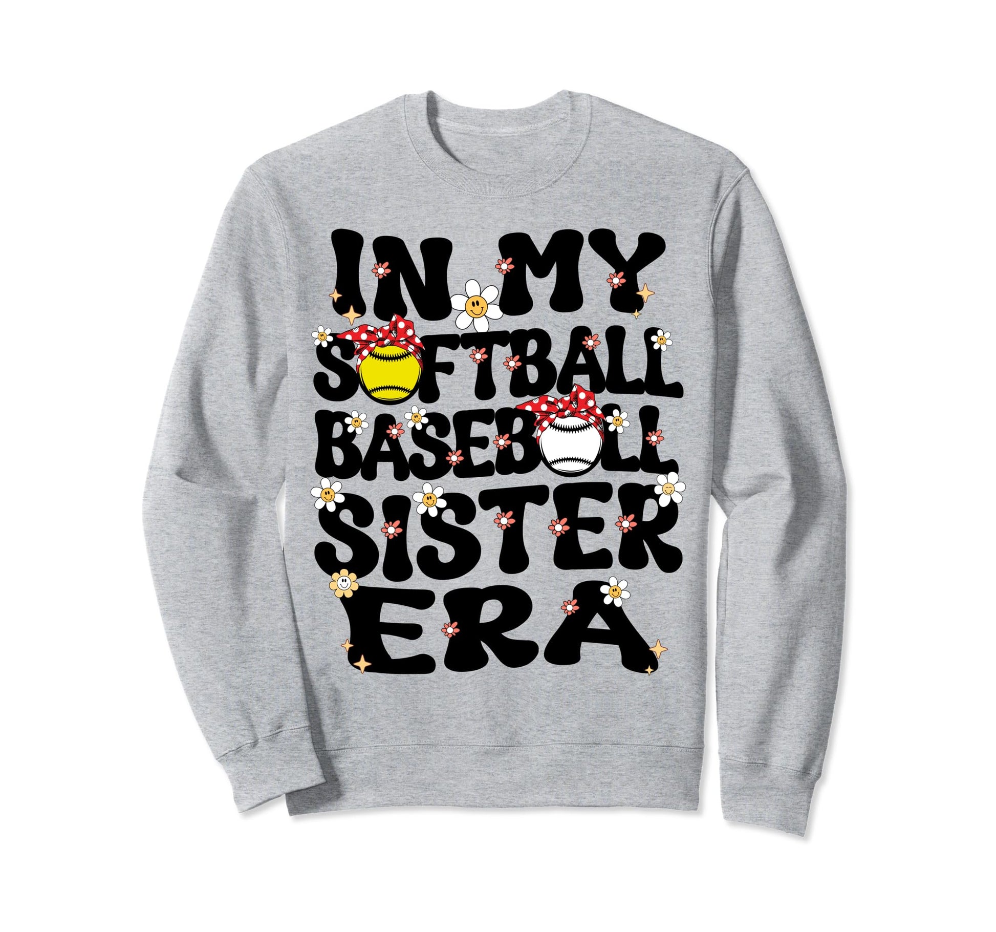 My Softball Baseball Sister Era Sweatshirt - Unique Graphic Unisex - T-Shirt, Sweatshirt, Hoodie