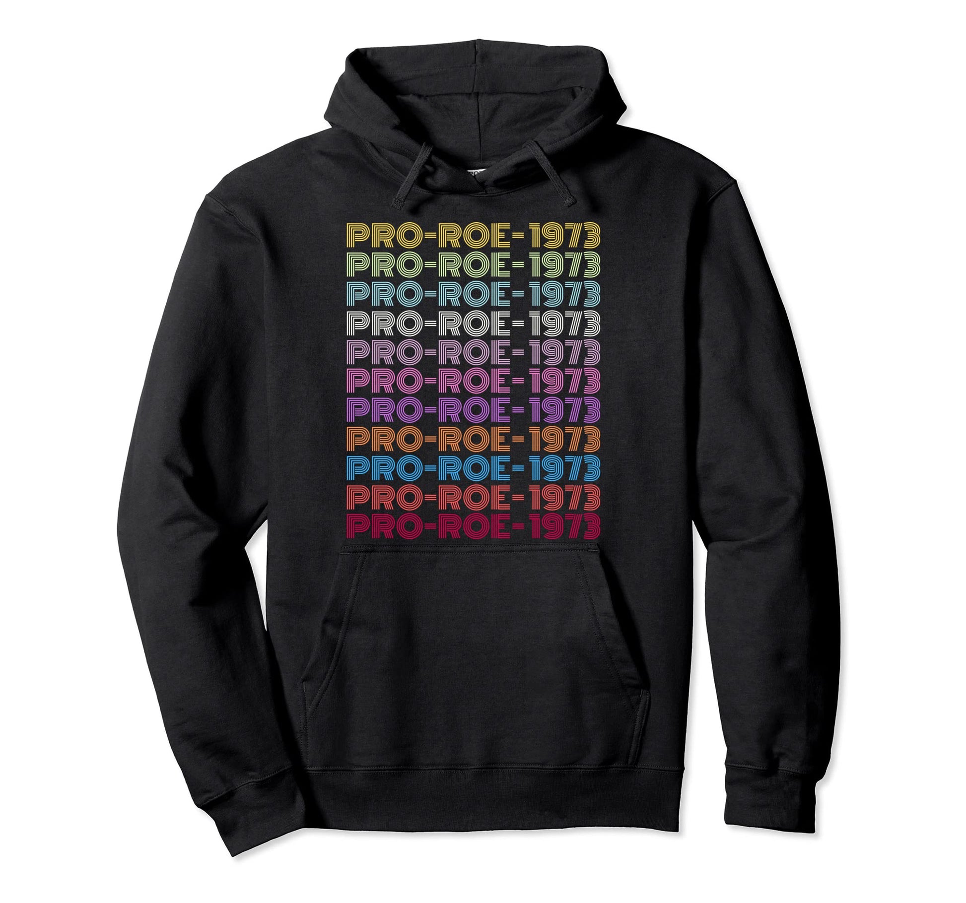 1973 Pro Roe Social Justice Hoodie - Casual Everyday Wear for Adults - T-Shirt, Sweatshirt, Hoodie