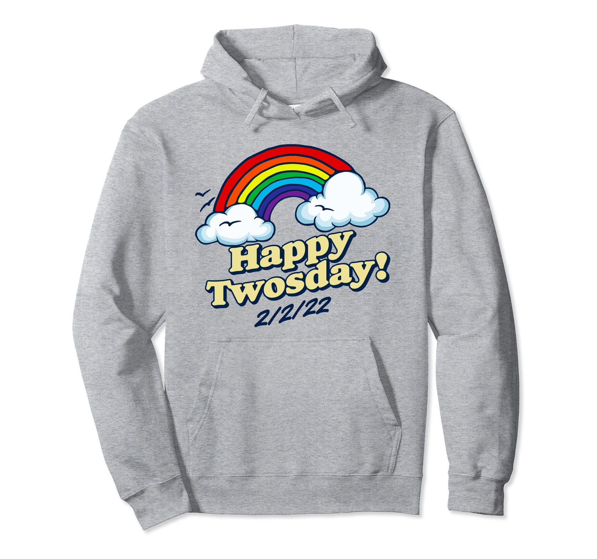 Happy Twosday Fun And Funny 2 2 22 Hoodie - Casual Everyday Wear Unisex - T-Shirt, Sweatshirt, Hoodie