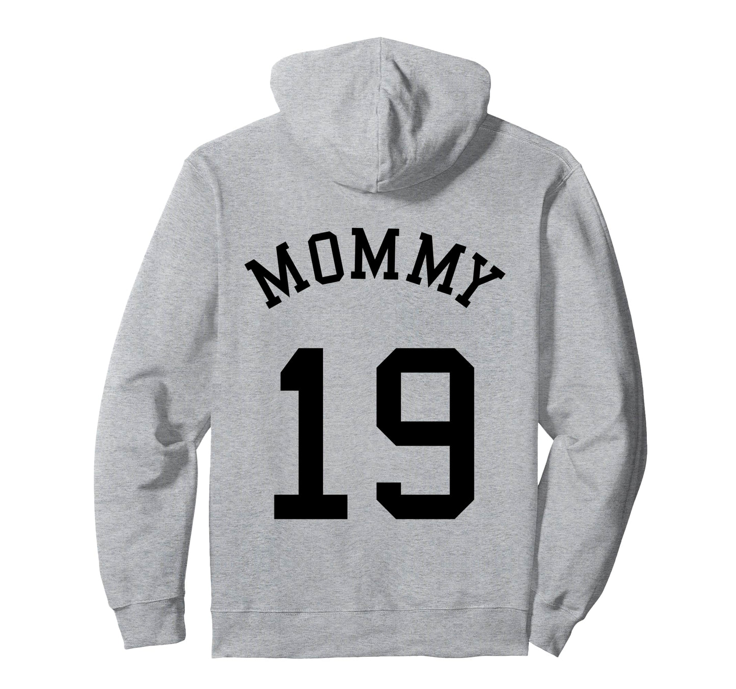 Mommy Back No 19 Football Mother Hoodie - Trendy Graphic Men Women - T-Shirt, Sweatshirt, Hoodie