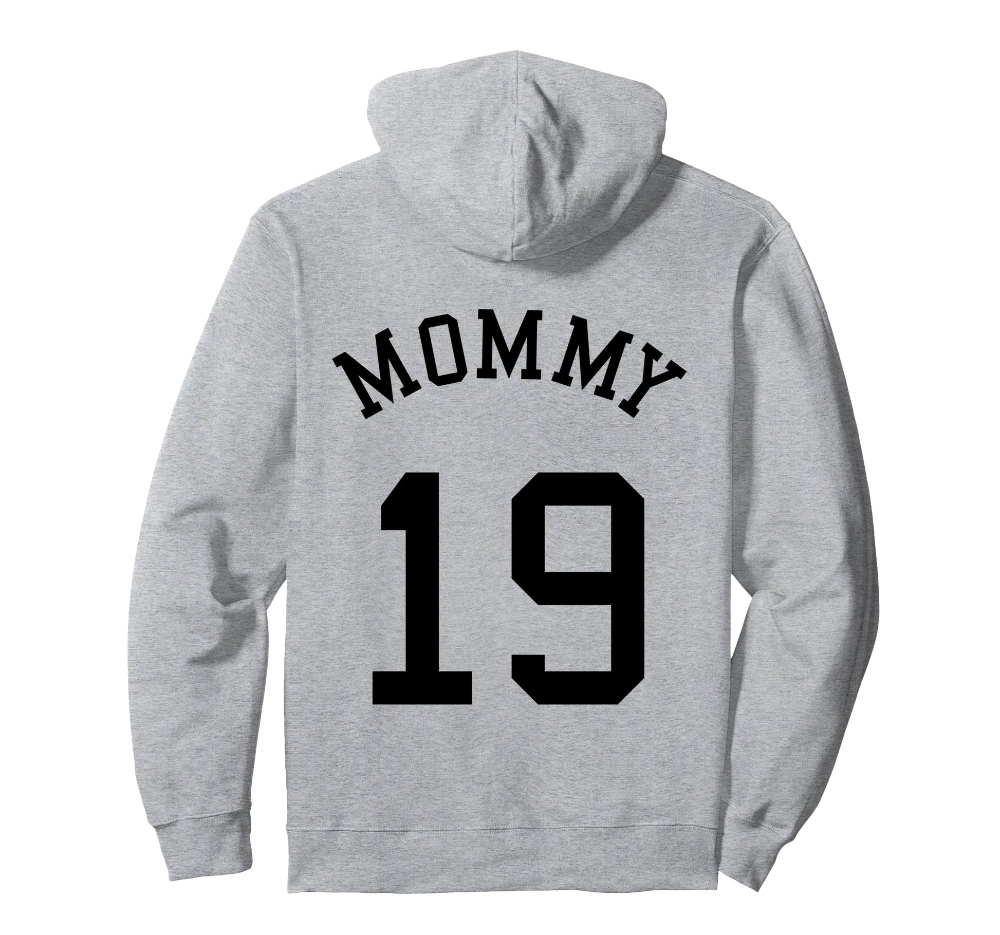 Mommy Back No 19 Football Mother Hoodie - Trendy Graphic Men Women - T-Shirt, Sweatshirt, Hoodie