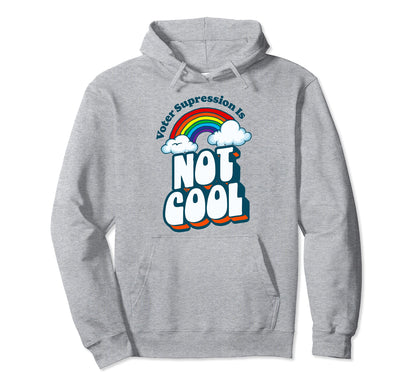 Voter Suppression Is Not Rainbow 80S Hoodie - Minimalist Print for Adults - T-Shirt, Sweatshirt, Hoodie
