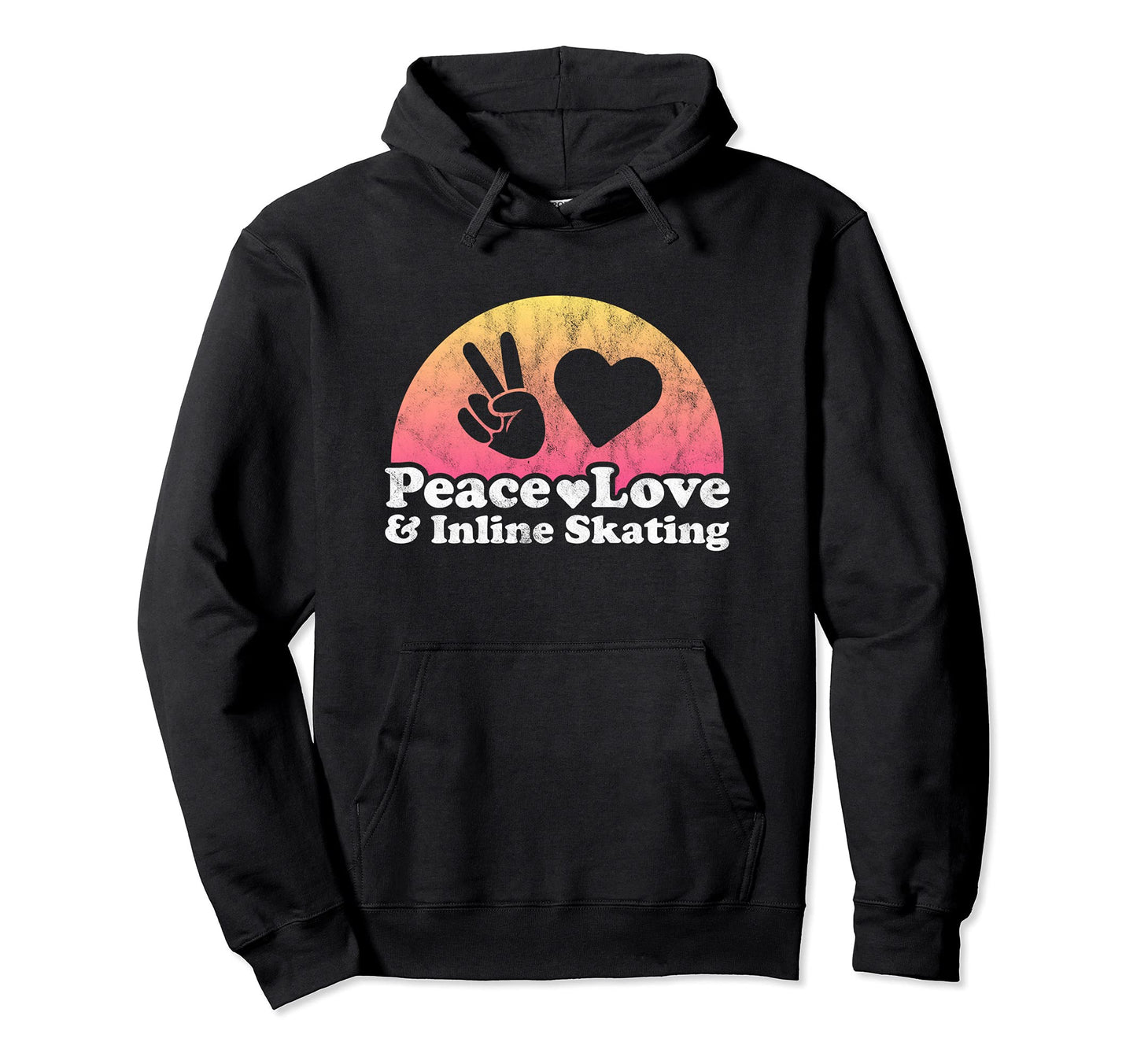 Peace Love And Inline Skating Hoodie - Novelty Apparel Unisex - T-Shirt, Sweatshirt, Hoodie