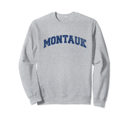 Montauk New York Varsity Grey Sweatshirt - Streetwear Style Men Women - T-Shirt, Sweatshirt, Hoodie