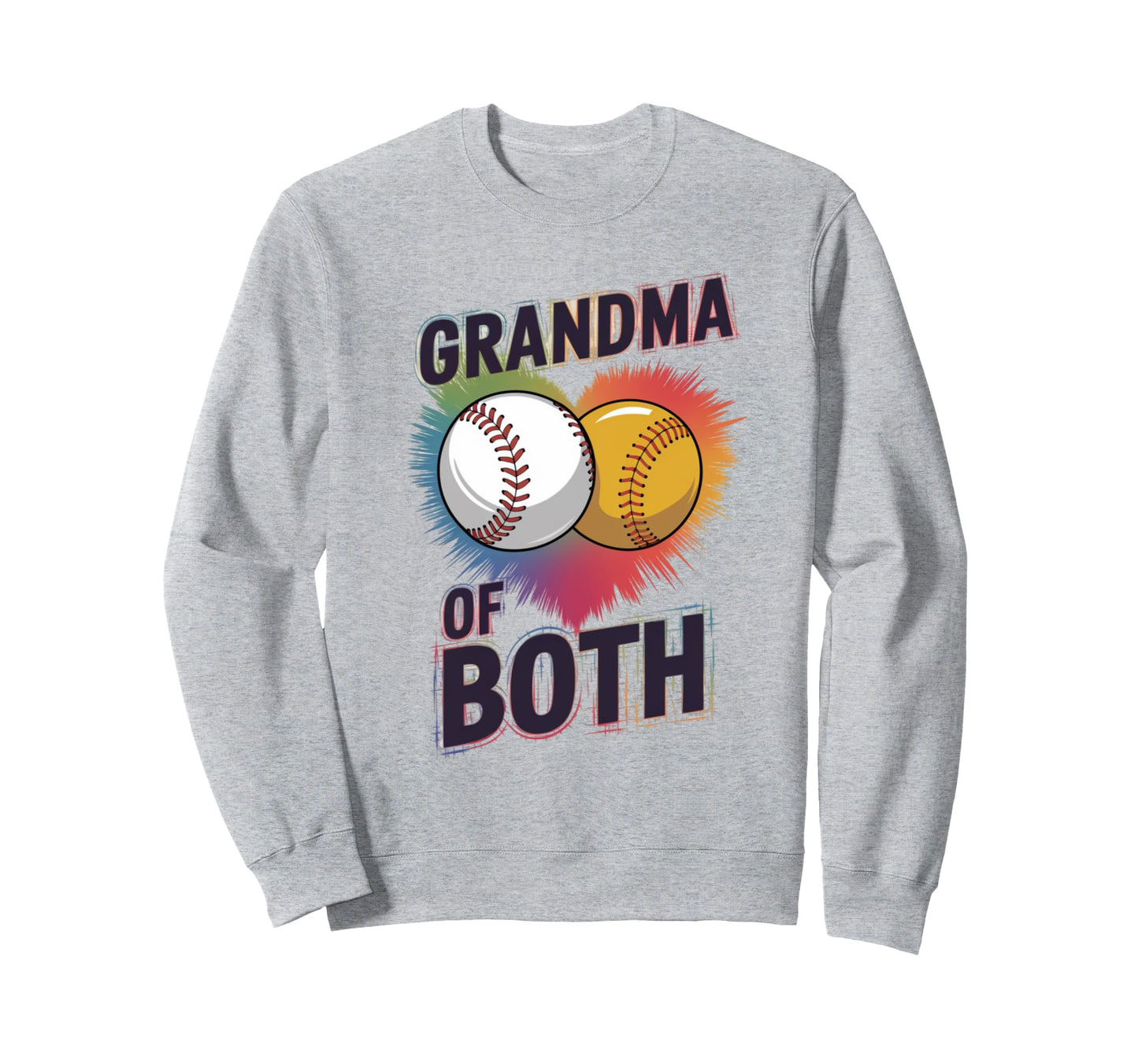 Grandma Both Baseball Sweatshirt - Casual Everyday Wear for Adults - T-Shirt, Sweatshirt, Hoodie