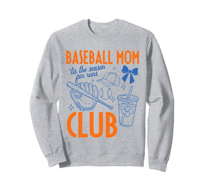 Baseball Mom Club Tis Season Runs Funny Sweatshirt - Trendy Graphic Unisex - T-Shirt, Sweatshirt, Hoodie