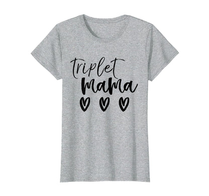 Triplet Mama Triplet Mom Multiples T-Shirt - Fun Novelty Design Men Women - T-Shirt, Sweatshirt, Hoodie