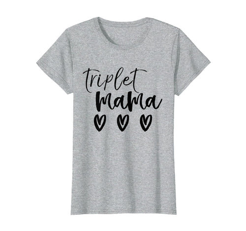 Triplet Mama Triplet Mom Multiples T-Shirt - Fun Novelty Design Men Women - T-Shirt, Sweatshirt, Hoodie
