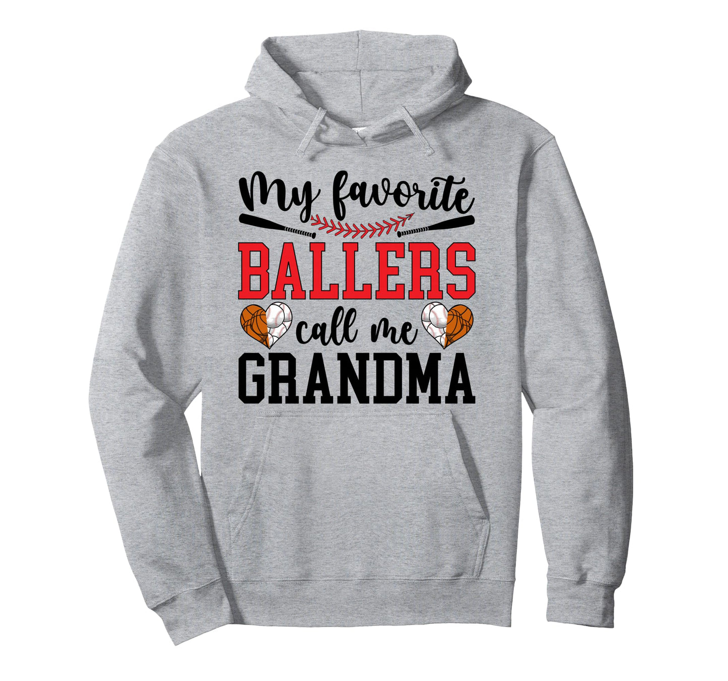 Favorite Ballers Call Me Grandma Hoodie - Streetwear Style Men Women - T-Shirt, Sweatshirt, Hoodie